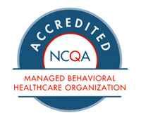 NCQA Accredited - Managed Behavioral Health Organization