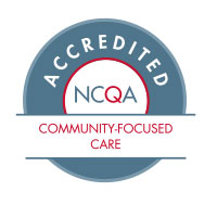 NCQA Accredited - Community-Focused Care